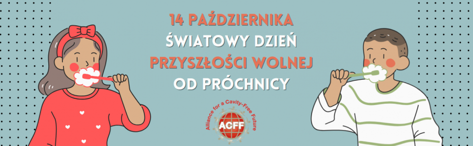 Światowy Dzień Przyszłości Wolnej od Próchnicy 